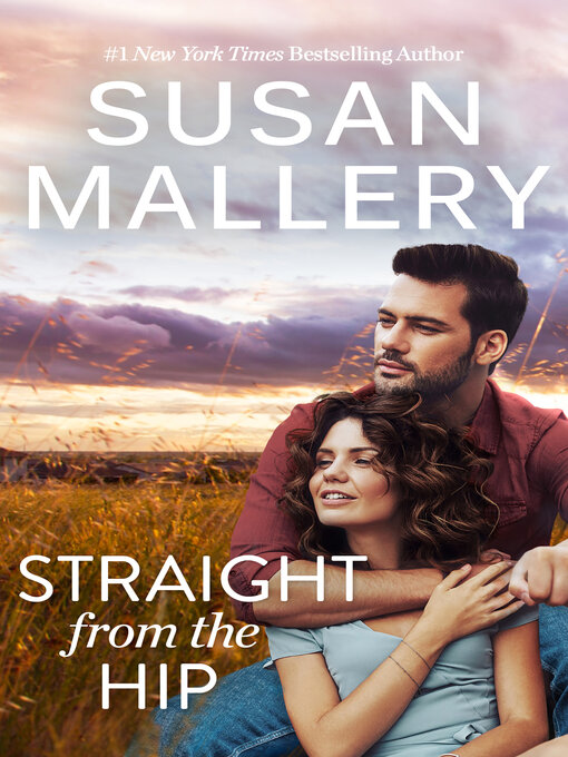 Title details for Straight from the Hip by SUSAN MALLERY - Available